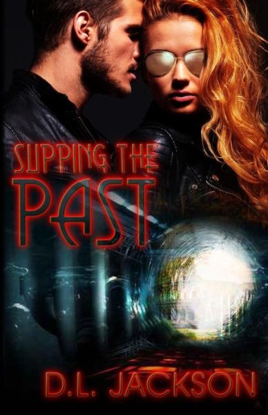 Cover for D.l. Jackson · Slipping the Past (Pocketbok) (2014)