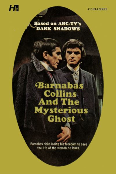 Cover for Marylin Ross · Dark Shadows the Complete Paperback Library Reprint Book 13: Barnabas Collins and the Mysterious Ghost - DARK SHADOWS PAPERBACK LIBRARY NOVEL (Paperback Book) (2021)