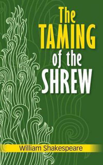 Cover for William Shakespeare · The Taming of the Shrew (Hardcover Book) (2012)