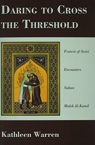 Cover for Osf Warren Kathy · Daring to Cross the Threshold: Francis of Assisi Encounters Sultan Malek Al-kamil (Paperback Book) (2012)