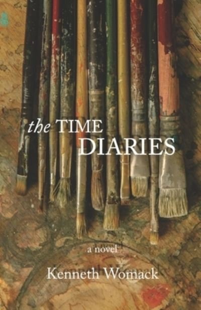 Cover for Kenneth Womack · The Time Diaries (Paperback Book) (2021)