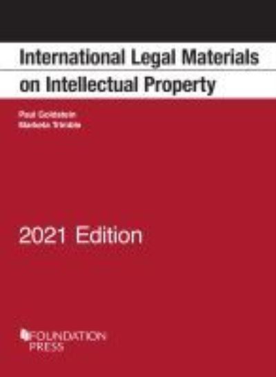 Cover for Paul Goldstein · International Legal Materials on Intellectual Property, 2021 Edition - Selected Statutes (Paperback Book) (2021)