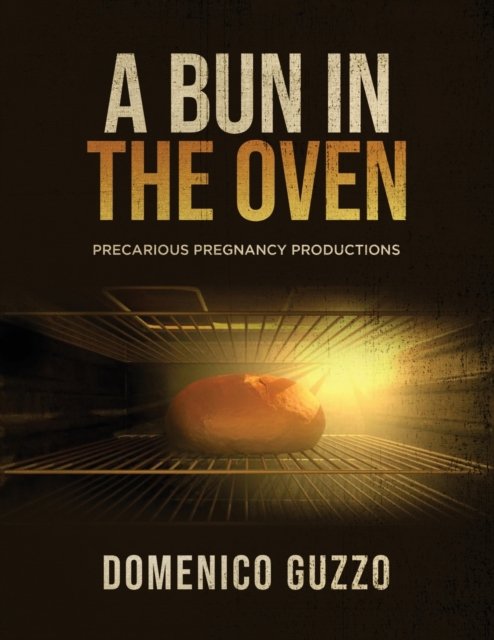 Cover for Domenico Guzzo · A Bun in the Oven (Taschenbuch) (2022)