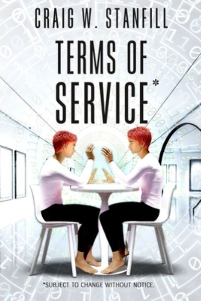 Cover for Craig W Stanfill · Terms of Service Subject to change without notice (Paperback Book) (2021)