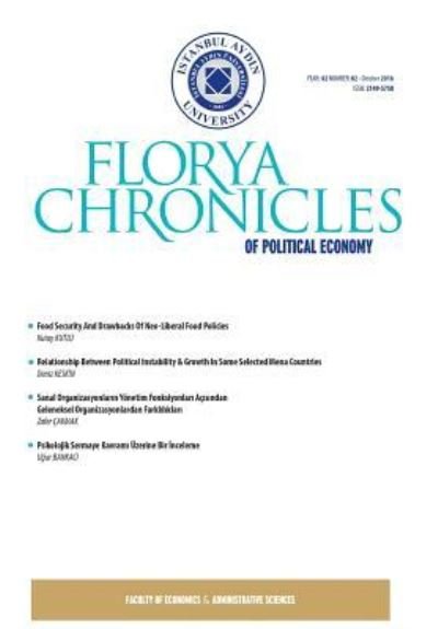 Florya Chronicles of Political Economy - Zeynep Akyar - Bøger - IAU Press - 9781642261219 - 24. april 2018