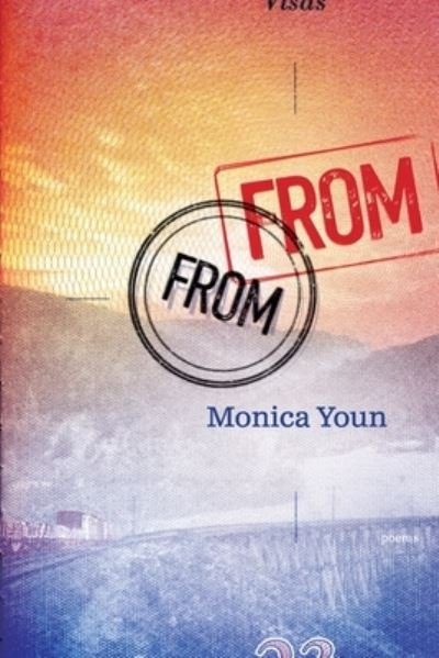 From From: Poems - Monica Youn - Books - Graywolf Press - 9781644452219 - March 7, 2023