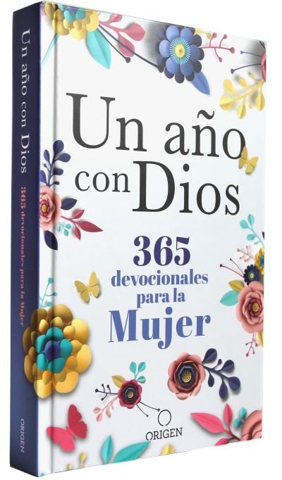 Cover for Origen · Un ano con Dios: 365 devocionales para la mujer / A Year with God. A Devotional for Women (Gebundenes Buch) (2021)