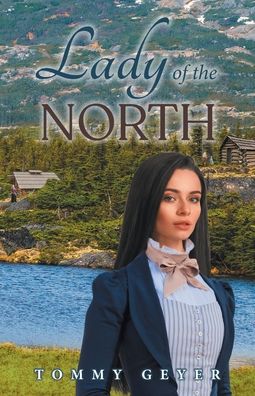 Cover for Tommy Geyer · Lady of the North (Paperback Book) (2020)