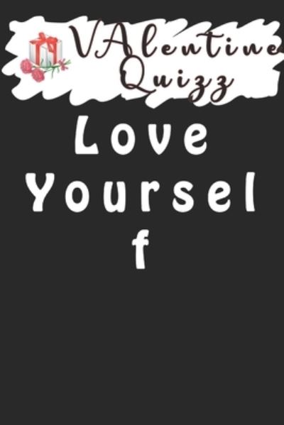 Cover for Woopsnotes Publishing · Valentine QuizzLove Yourself (Pocketbok) (2020)