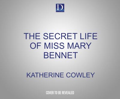 The Secret Life of Miss Mary Bennet - Katherine Cowley - Music - Dreamscape Media - 9781662074219 - July 6, 2021