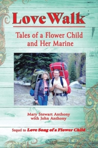 Love Walk - Mary Stewart Anthony - Books - Westbow Press - 9781664207219 - June 14, 2021