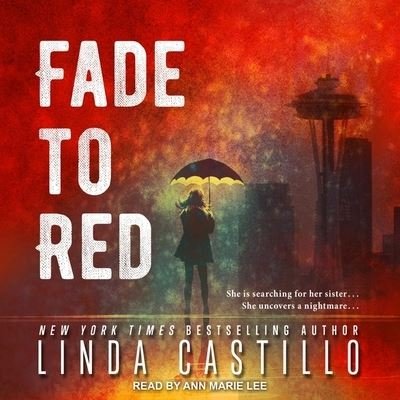 Fade to Red - Linda Castillo - Musik - Tantor Audio - 9781665213219 - 14. maj 2019