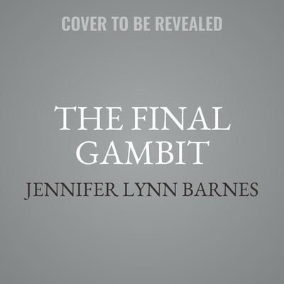 Cover for Jennifer Lynn Barnes · The Final Gambit (CD) (2022)