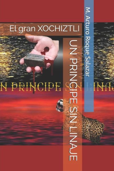 Cover for M Arturo Roque Salazar · Un Principe Sin Linaje (Paperback Book) (2019)