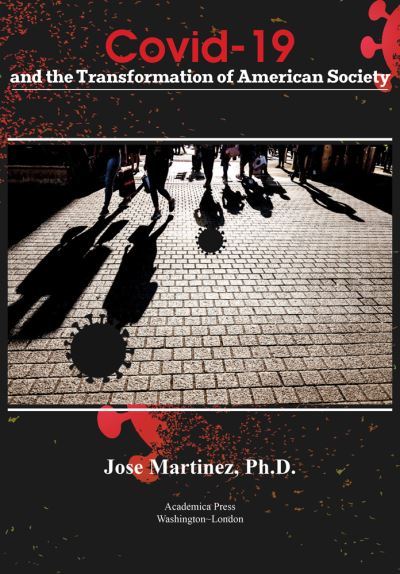 Cover for Jose Martinez · Covid-19 and the Transformation of American Society (Gebundenes Buch) (2021)