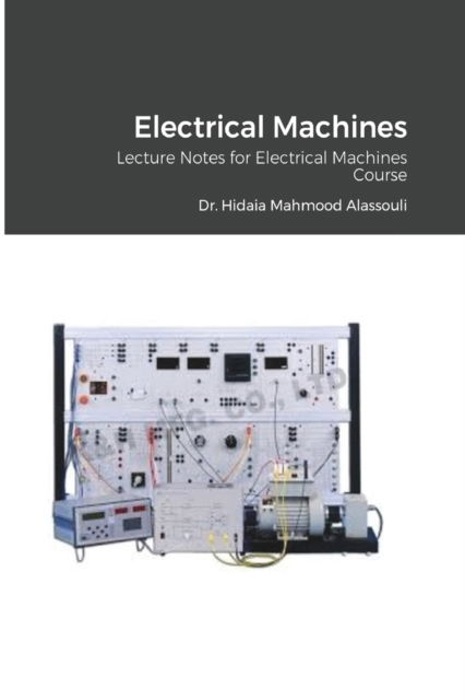 Cover for Dr Hidaia Mahmood Alassouli · Electrical Machines (Paperback Book) (2021)