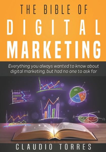 Cover for Claudio Torres · The Bible of Digital Marketing (Paperback Book) (2021)