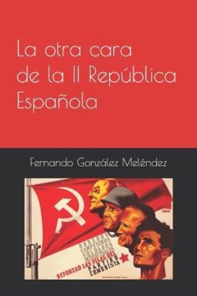 Cover for Gonz · La Otra Cara de la II Rep (Paperback Book) (2018)