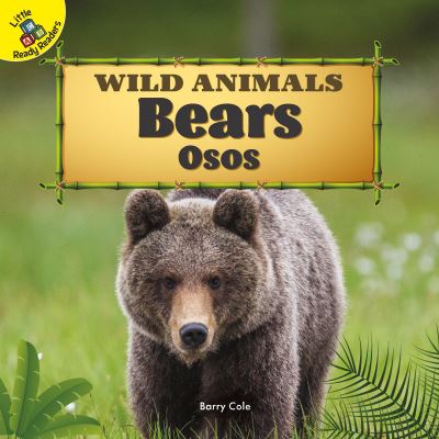 Cover for Barry Cole · Wild Animals Bears, Ages 0 - 1 (Board book) (2019)