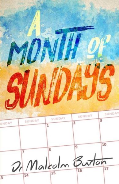 Cover for Malcolm Burton · A Month of Sundays (Paperback Book) (2018)