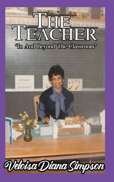 Cover for Veloisa Diana Simpson · The Teacher (Hardcover Book) (2019)