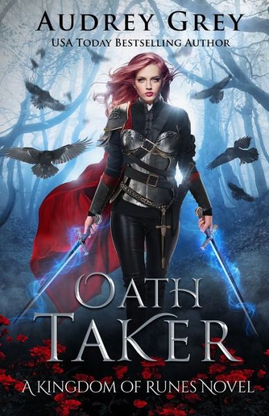 Cover for Audrey Grey · Oath Taker - Kingdom of Runes (Paperback Book) (2019)