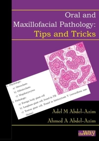 Cover for Adel M Abdel-Azim · Oral and Maxillofacial Pathology - Tips and Tricks: Your Guide to Success (Paperback Book) (2019)