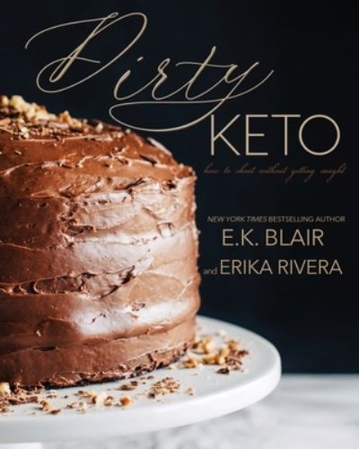 Cover for E K Blair · Dirty Keto (Paperback Book) (2020)