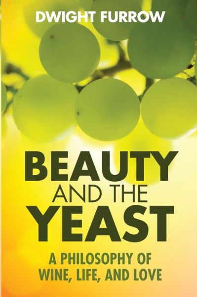 Cover for Dwight Furrow · Beauty and the Yeast (Paperback Book) (2020)