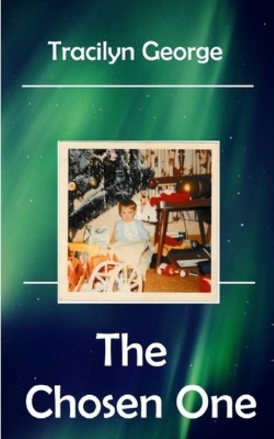 Chosen One - Tracilyn George - Livros - Draft2Digital - 9781774759219 - 30 de junho de 2023