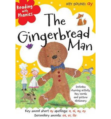 The Gingerbread Man - Reading with Phonics - Clare Fennell - Kirjat - Make Believe Ideas - 9781782356219 - maanantai 1. heinäkuuta 2013