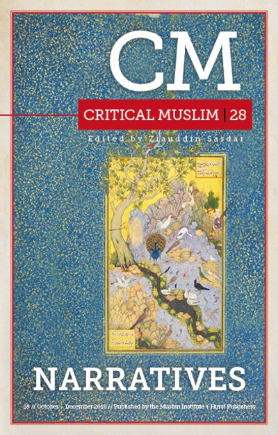 Cover for ZIAUDDIN Sardar · Critical Muslim 28: Narratives - Critical Muslim (Taschenbuch) (2018)