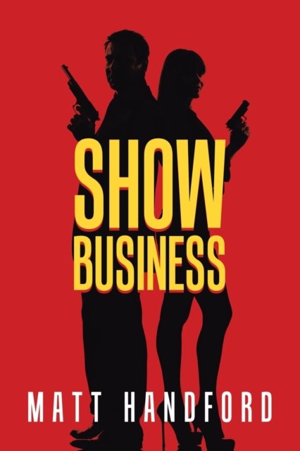 Matt Handford · Show Business (Pocketbok) (2020)