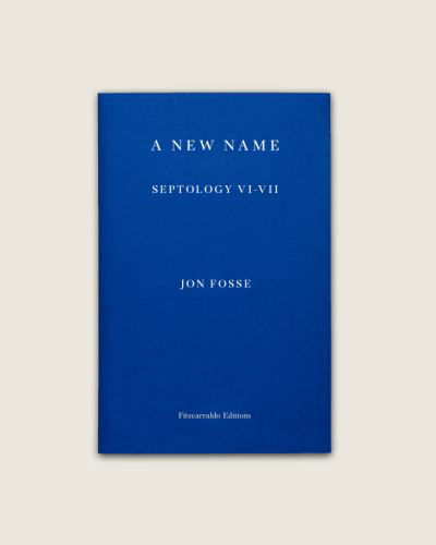 Cover for Jon Fosse · A New Name: Septology VI-VII (Paperback Book) (2022)