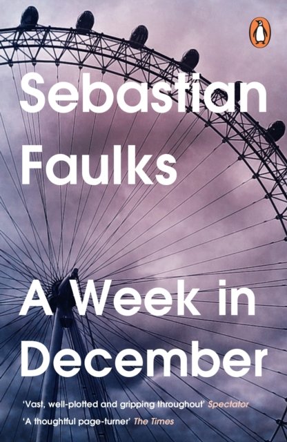A Week in December - Sebastian Faulks - Kirjat - Cornerstone - 9781804944219 - torstai 15. kesäkuuta 2023