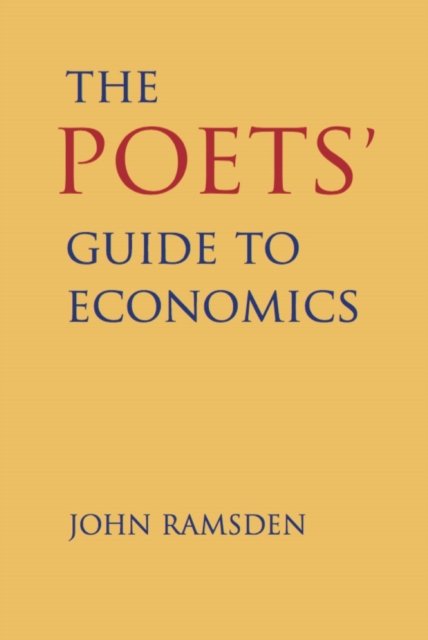 Cover for John Ramsden · The Poets' Guide to Economics (Inbunden Bok) (2022)