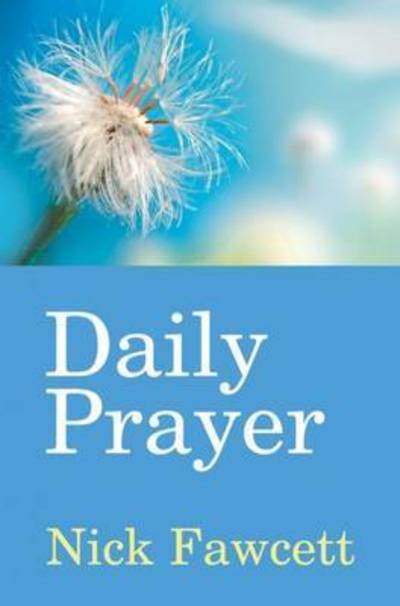 Cover for Nick Fawcett · Daily Prayer (Pocket Paperback) (Bok) [Pocket edition] (2007)