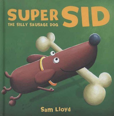 Cover for Sam Lloyd · Super Sid (Hardcover bog) (2009)
