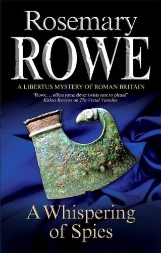 Cover for Rosemary Rowe · A Whispering of Spies - A Libertus Mystery of Roman Britain (Paperback Book) [Main edition] (2012)