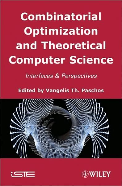 Cover for VT Paschos · Combinatorial Optimization and Theoretical Computer Science: Interfaces and Perspectives (Hardcover Book) (2008)