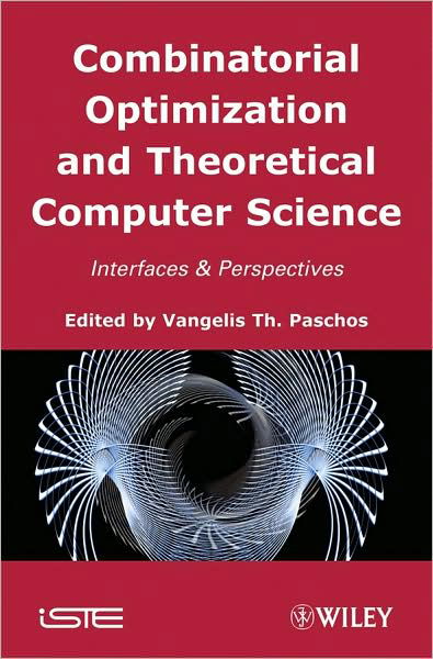 Cover for VT Paschos · Combinatorial Optimization and Theoretical Computer Science: Interfaces and Perspectives (Gebundenes Buch) (2008)