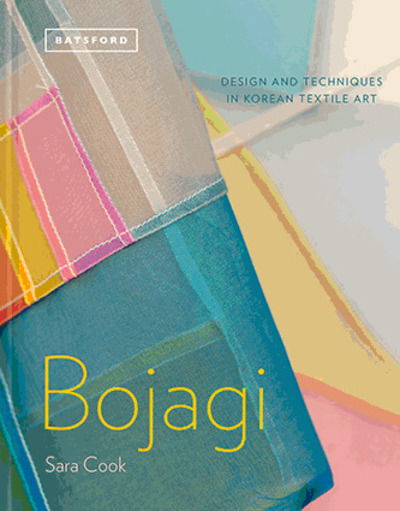 Cover for Sara Cook · Bojagi - Korean Textile Art: technique, design and inspiration (Hardcover Book) (2019)