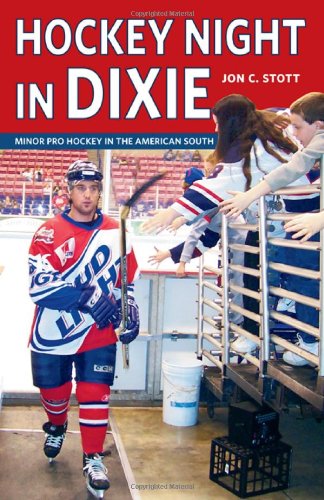 Cover for Jon C. Stott · Hockey Night in Dixie: Minor Pro Hockey in the American South (Paperback Book) (2006)