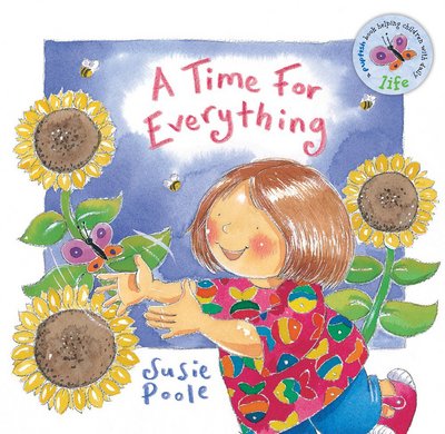 Cover for Susie Poole · A Time for Everything: Based on Ecclesiastes 3 - Pupfish Series (Board book) [2 Revised edition] (2012)