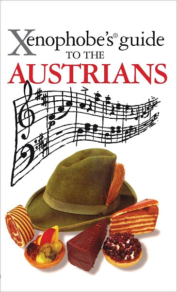 The Xenophobe's Guide to the Austrians - Xenophobe's Guides - Louis James - Books - Oval Books - 9781906042219 - January 29, 2010