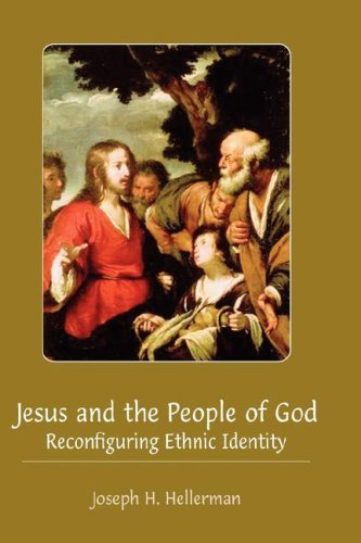 Cover for Joseph H. Hellerman · Jesus and the People of God: Reconfiguring Ethnic Identity (New Testament Monographs) (Hardcover Book) (2007)