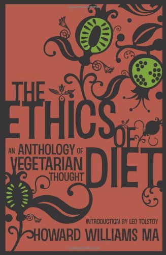 Cover for Howard Williams · The Ethics of Diet: an Anthology of Vegetarian Thought (Paperback Book) (2010)