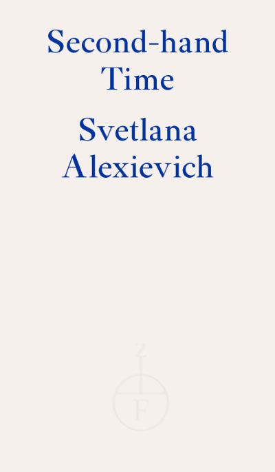 Cover for Svetlana Alexievich · Second-hand Time (Paperback Bog) (2019)