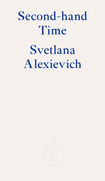 Cover for Svetlana Alexievich · Second-hand Time (Paperback Bog) (2019)