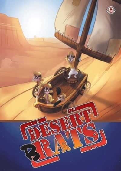 Desert Brats - Harry Markos - Livros - Markosia Enterprises, Limited - 9781915387219 - 18 de julho de 2022